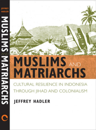 Carte Muslims and Matriarchs Jeffrey Hadler