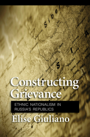 Книга Constructing Grievance Elise Giuliano
