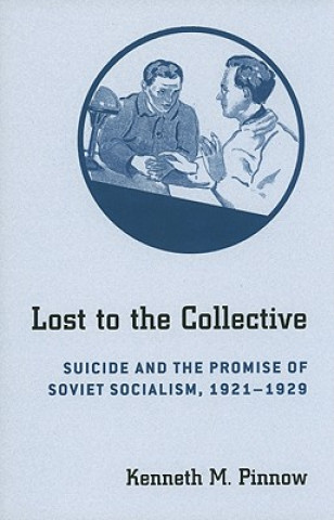 Livre Lost to the Collective Kenneth M. Pinnow