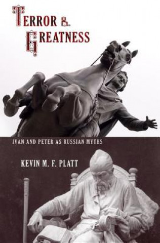 Kniha Terror and Greatness Kevin M. F. Platt