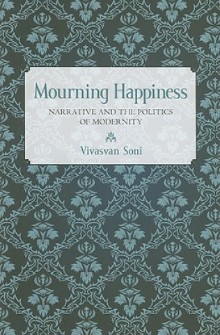 Könyv Mourning Happiness Vivasvan Soni