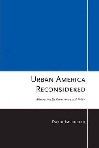 Kniha Urban America Reconsidered David Imbroscio