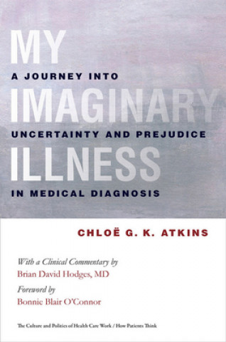 Könyv My Imaginary Illness Chloe G. K. Atkins