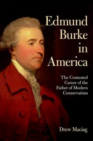 Carte Edmund Burke in America Drew Maciag