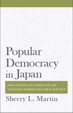 Carte Popular Democracy in Japan Sherry L. Martin