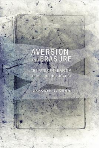 Книга Aversion and Erasure Carolyn J. Dean