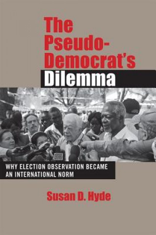 Kniha Pseudo-Democrat's Dilemma Susan D. Hyde