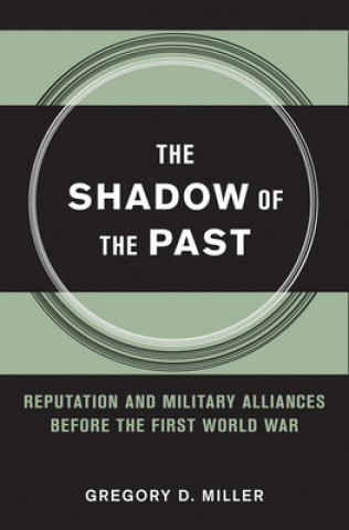 Carte Shadow of the Past Gregory D. Miller