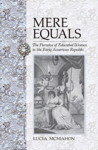 Книга Mere Equals Lucia McMahon