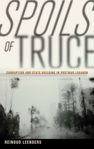 Knjiga Spoils of Truce Reinoud Leenders