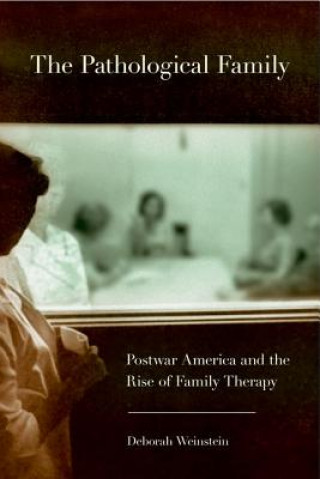 Książka Pathological Family Deborah Weinstein