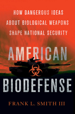 Buch American Biodefense Frank L. Smith