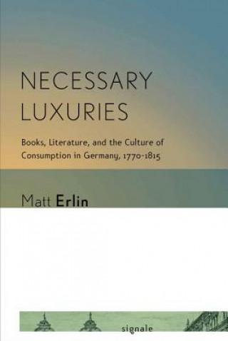 Kniha Necessary Luxuries Matt Erlin