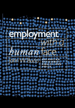 Carte Employment with a Human Face John W. Budd