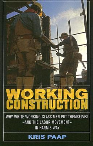Kniha Working Construction Kris Paap