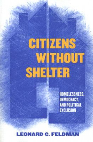 Книга Citizens without Shelter Leonard C. Feldman