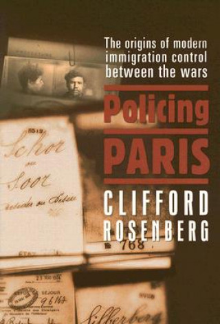 Kniha Policing Paris Clifford Rosenberg