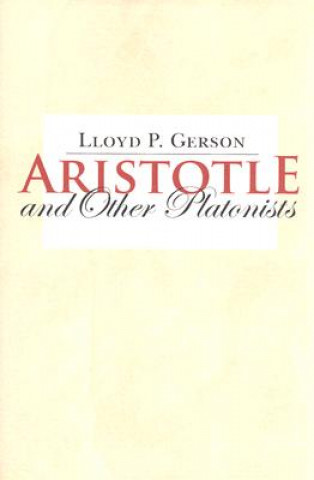 Carte Aristotle and Other Platonists Lloyd P. Gerson