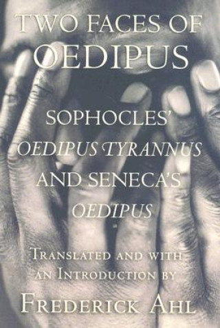 Knjiga Two Faces of Oedipus Sophocles