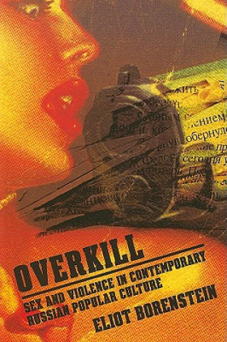 Knjiga Overkill Eliot Borenstein