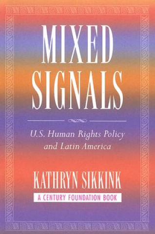 Libro Mixed Signals Kathryn Sikkink