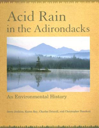 Книга Acid Rain in the Adirondacks Charles T. Driscoll