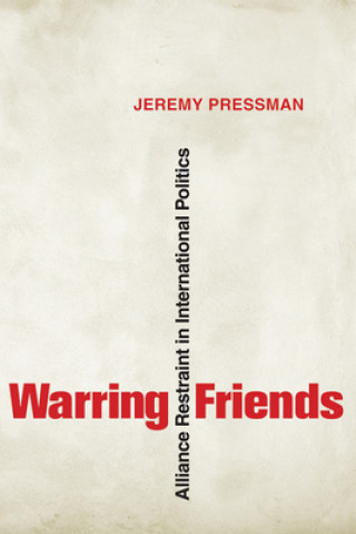 Book Warring Friends Jeremy Pressman