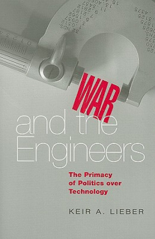 Carte War and the Engineers Keir A. Lieber