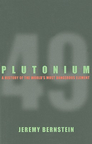 Kniha Plutonium Jeremy Bernstein