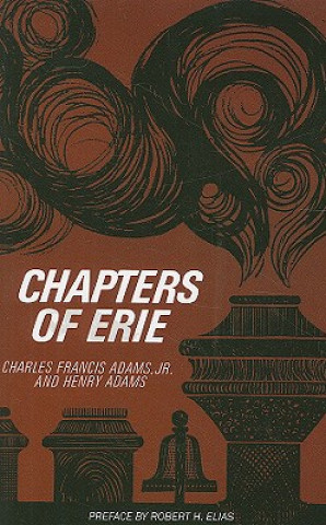 Könyv Chapters of Erie Henry Adams