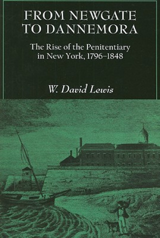 Kniha From Newgate to Dannemora W. David Lewis