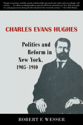 Kniha Charles Evans Hughes Robert F. Wesser