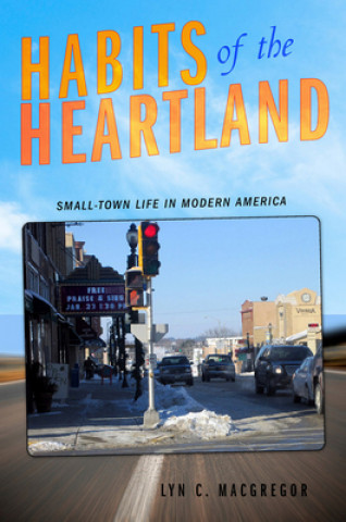 Kniha Habits of the Heartland Lyn C. Macgregor