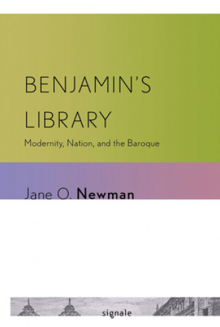 Carte Benjamin's Library Jane O. Newman