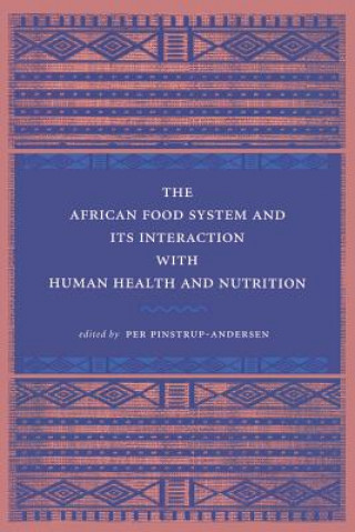 Carte African Food System and Its Interactions with Human Health and Nutrition 