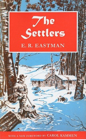 Kniha Settlers E. R. Eastman