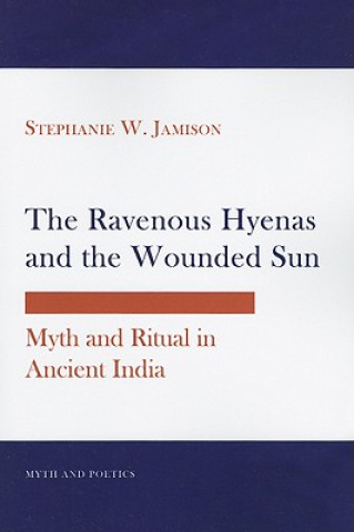 Kniha Ravenous Hyenas and the Wounded Sun Stephanie W. Jamison