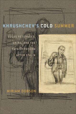 Carte Khrushchev's Cold Summer Miriam Dobson