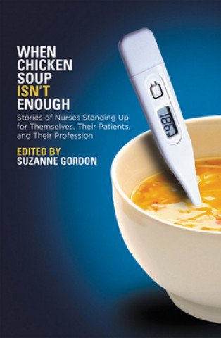 Kniha When Chicken Soup Isn't Enough Suzanne Gordon