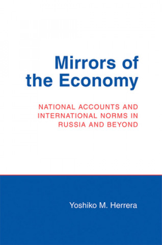 Könyv Mirrors of the Economy Yoshiko M. Herrera