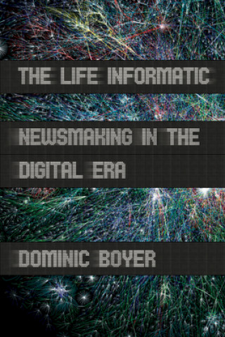 Książka Life Informatic Dominic Boyer