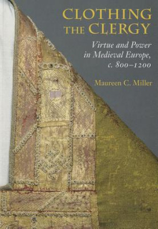 Carte Clothing the Clergy Maureen C. Miller