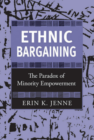 Knjiga Ethnic Bargaining Erin K. Jenne