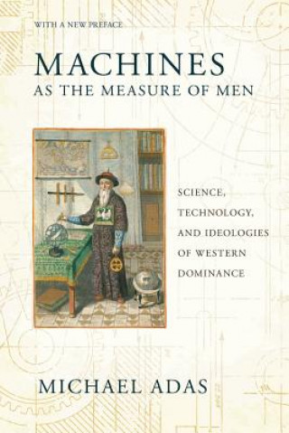 Kniha Machines as the Measure of Men Michael Adas