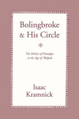 Carte Bolingbroke and His Circle Isaac Kramnick