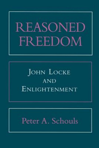 Buch Reasoned Freedom Peter A. Schouls