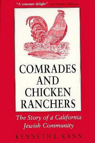 Książka Comrades and Chicken Ranchers Kenneth L. Kann