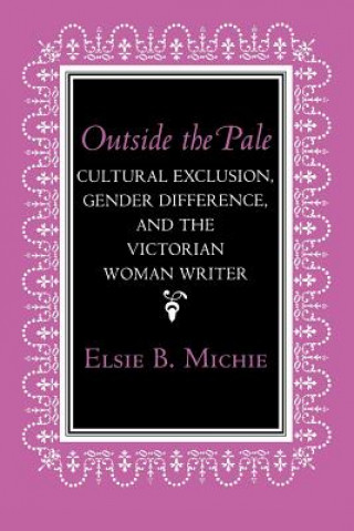 Knjiga Outside the Pale Elsie B. Michie