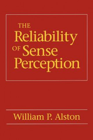 Knjiga Reliability of Sense Perception William P. Alston