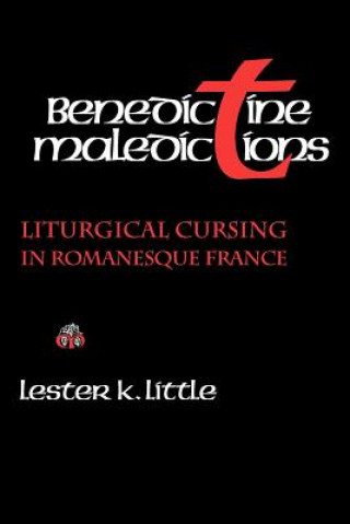 Книга Benedictine Maledictions Lester K. Little